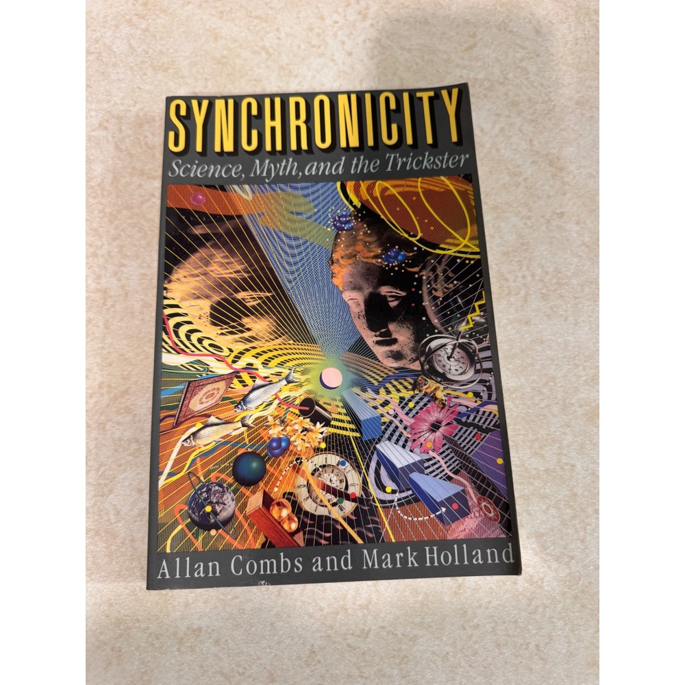 Synchronicity Science Myth Trickster Allan Combs Mark Holland 1st Ed 1990 Book